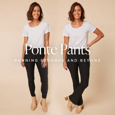 Our Ponte Pants