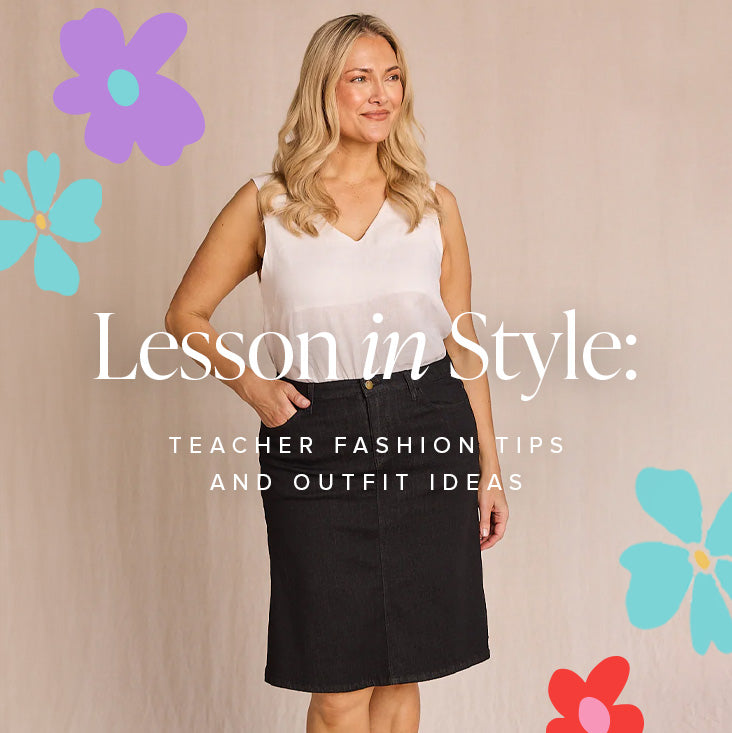 Lesson in Style: Teacher Fashion Tips and Outfit Ideas